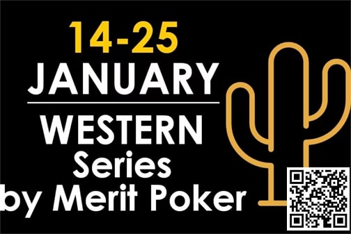 【ACR扑克】赛事信息 | 欧洲著名赛事Merit Poker塞浦路斯站赛程发布（2024年1月14日-25日）