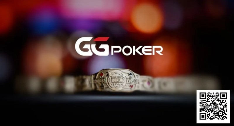 【ACR扑克】GGPoker本周大事件盘点：收购HCL搞大事、国人夺WSOP金戒指季军、反作弊系统升级！